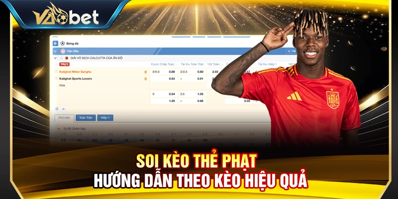 Soi Kèo Thẻ Phạt – Hướng Dẫn Theo Kèo Hiệu Quả Tại Vaobet 1 Soi Kèo Thẻ Phạt – Hướng Dẫn Theo Kèo Hiệu Quả